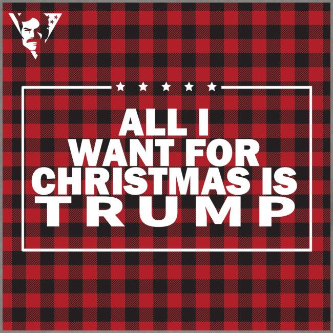 All I Want For Christmas Is Trump