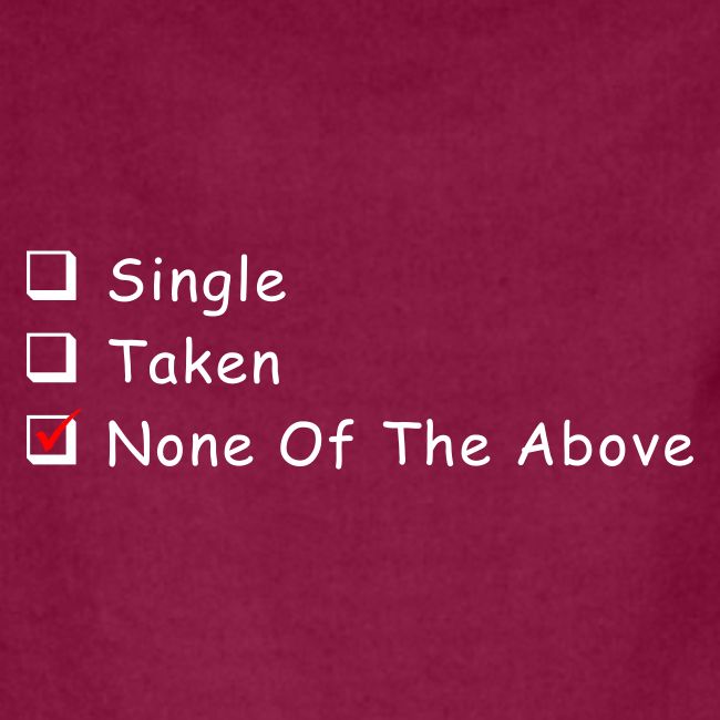 Single Taken None Of The Above