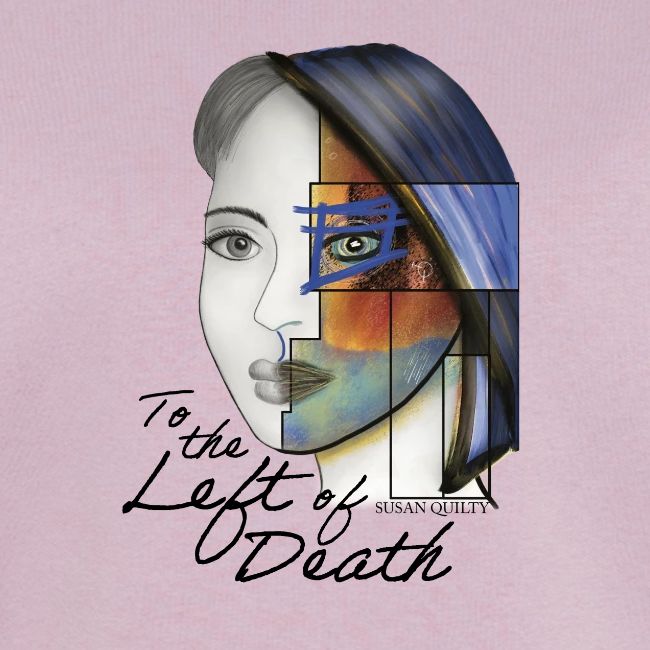 To the Left of Death