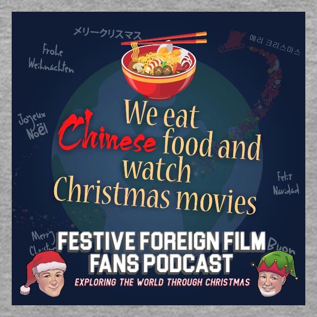 We love Chinese food with our Christmas movies!