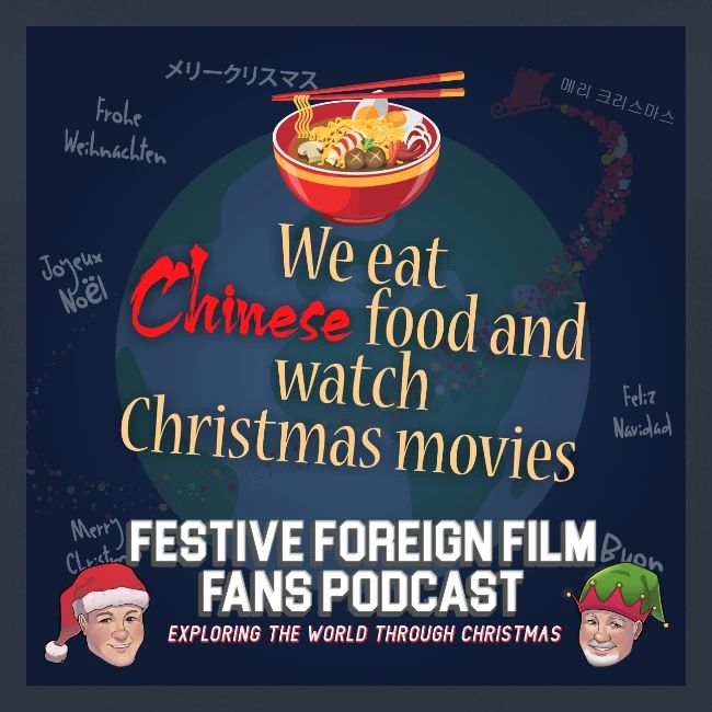 We love Chinese food with our Christmas movies!