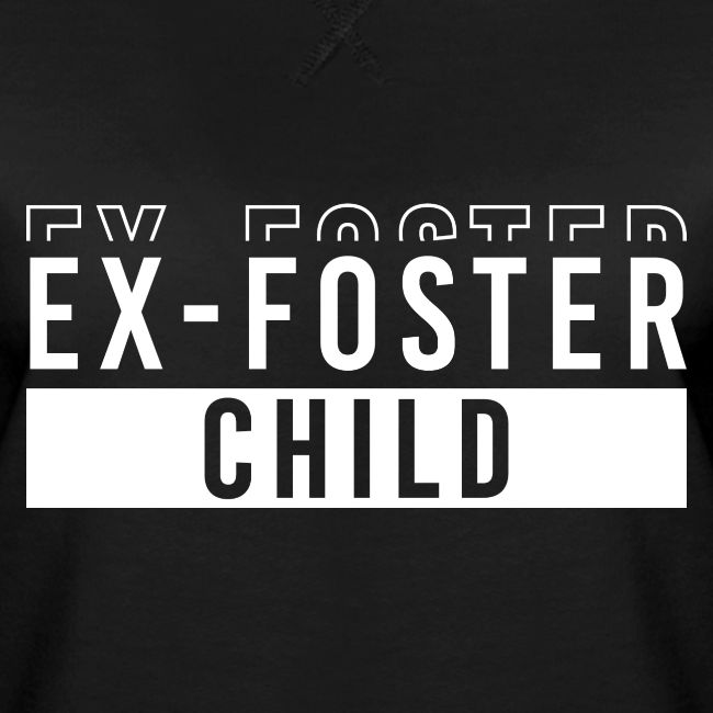 Ex foster child