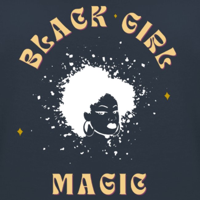 Black Girl Magic Graphic T-shirts & Hoodies