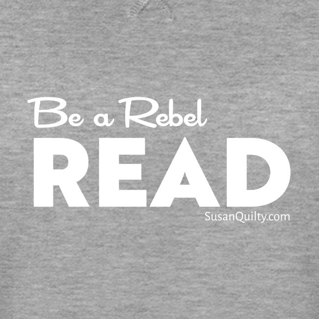 Be a Rebel Read (white text)