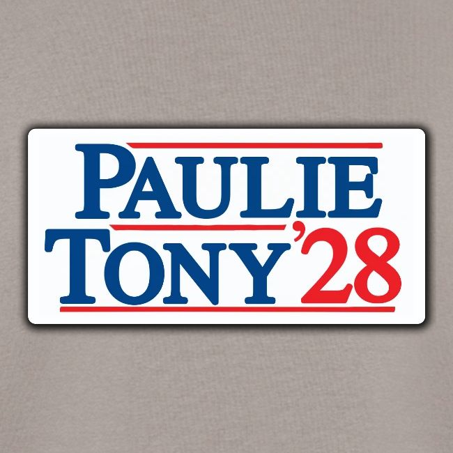 Paulie and Tony for Co-President 2028