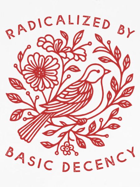 Radicalized-by-basic-decency 