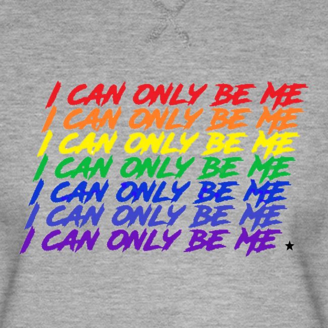 I Can Only Be Me (Pride)