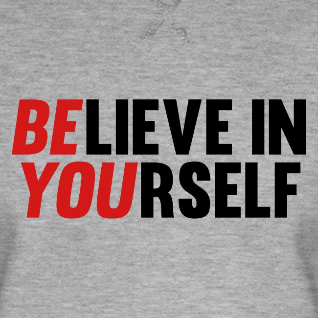 Believe in Yourself