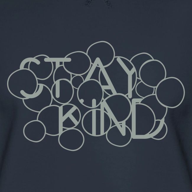 Stay Kind Abstract