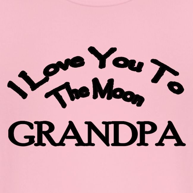 I Love You to The Moon Grandpa | Family Shirt