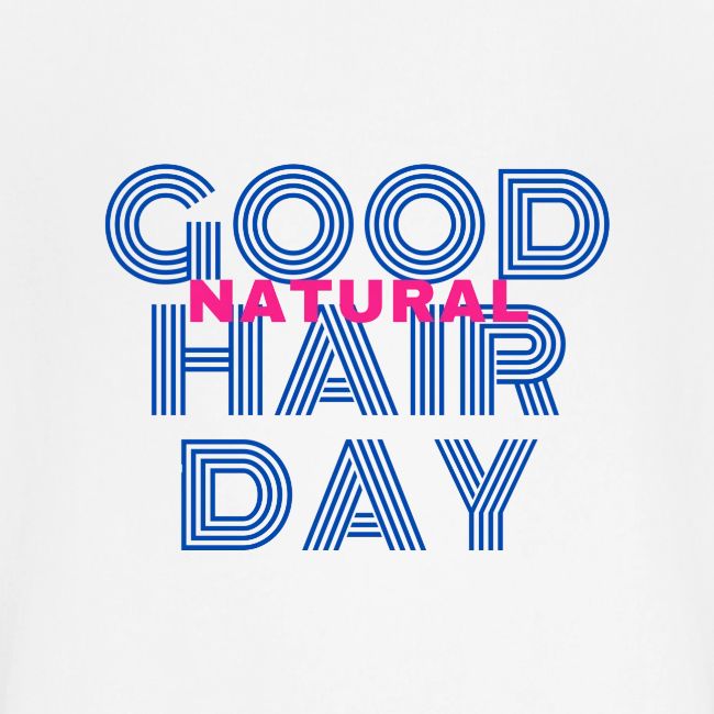 Good Natural Hair Day