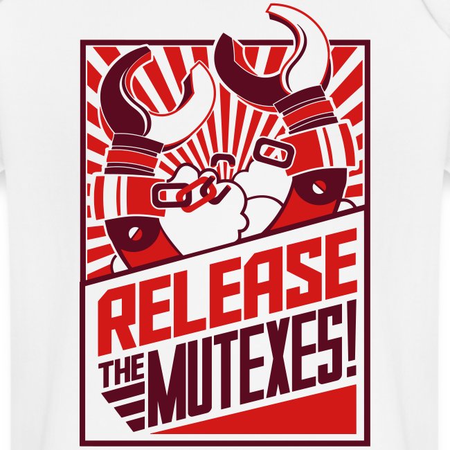 Release the Mutexes!
