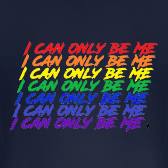 I Can Only Be Me (Pride)