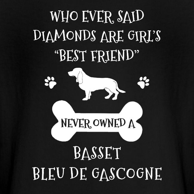 My Best Friend Is Basset Bleu De Gascogne Cool