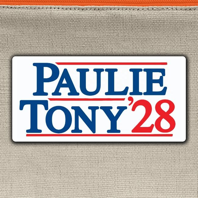 Paulie and Tony for Co-President 2028