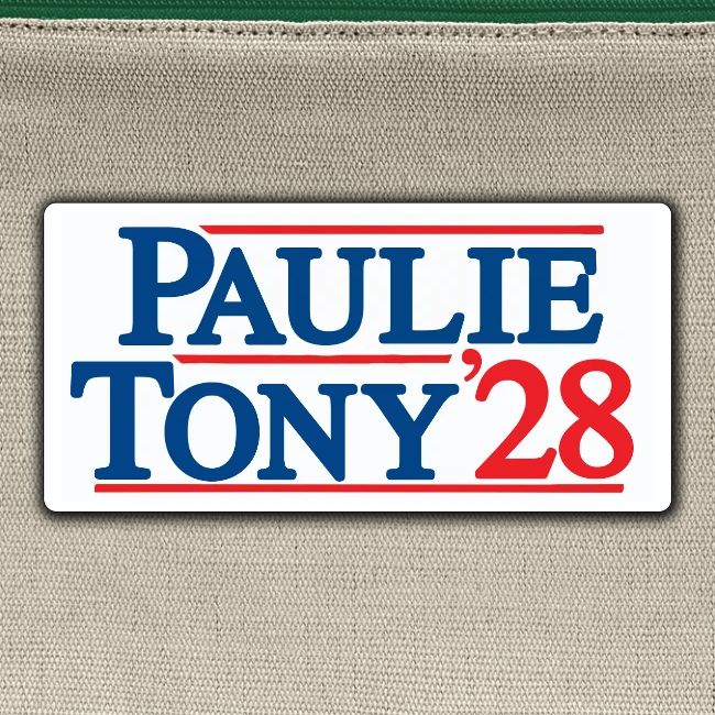 Paulie and Tony for Co-President 2028