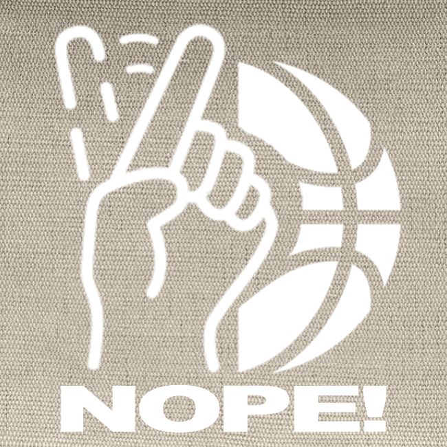 NOPE!