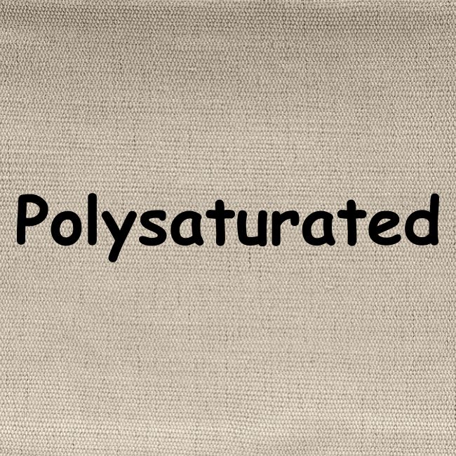 Polysaturated