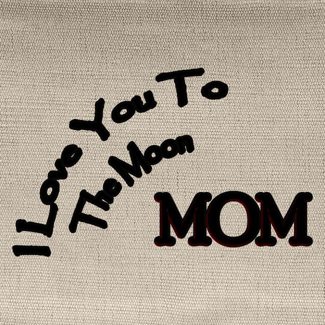 Love Mom To The Moon