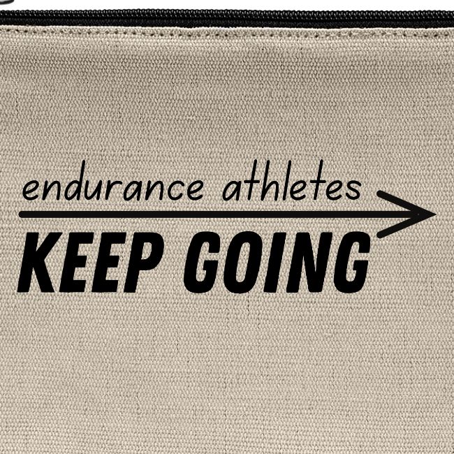 Endurance athletes KEEP GOING