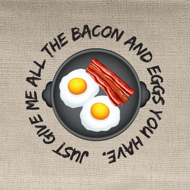 All of the Bacon and Eggs