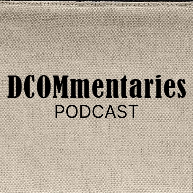 DCOMmentaries Podcast