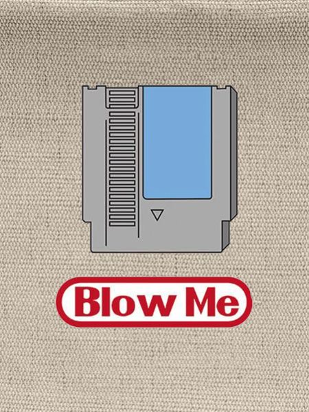 Blow me