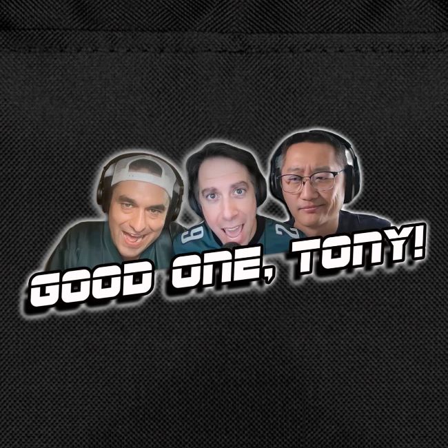 GOOD ONE, TONY! (with glow)