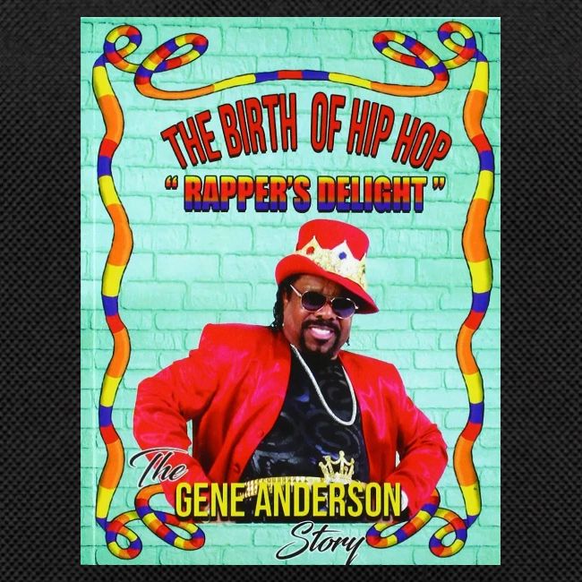 THE BIRTH OF HIP HOP RAPPER'S DELIGHT