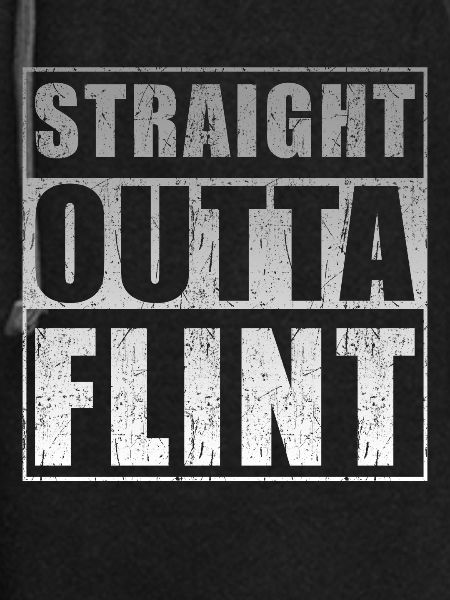 Straight Outta Flint