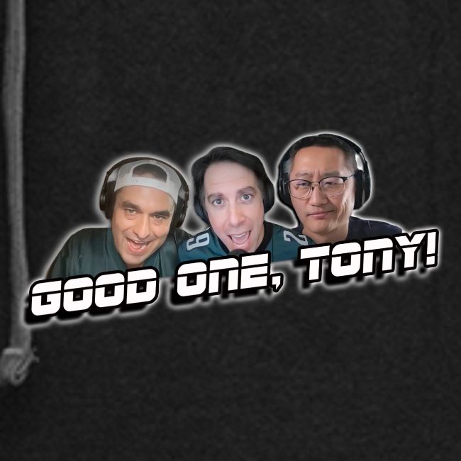 GOOD ONE, TONY! (with glow)