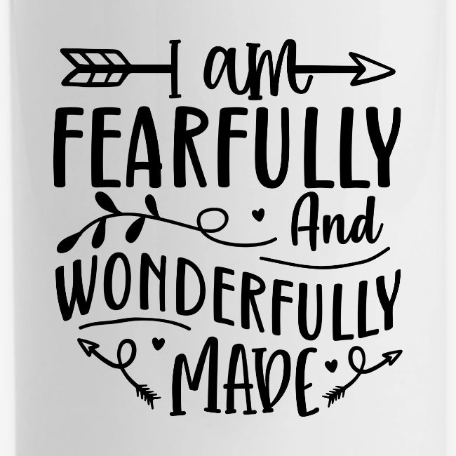 I Am Fearfully and Wonderfully Made Psalm