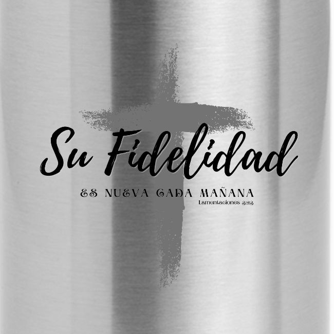 Su Fidelidad es Nueva Cada Mañana