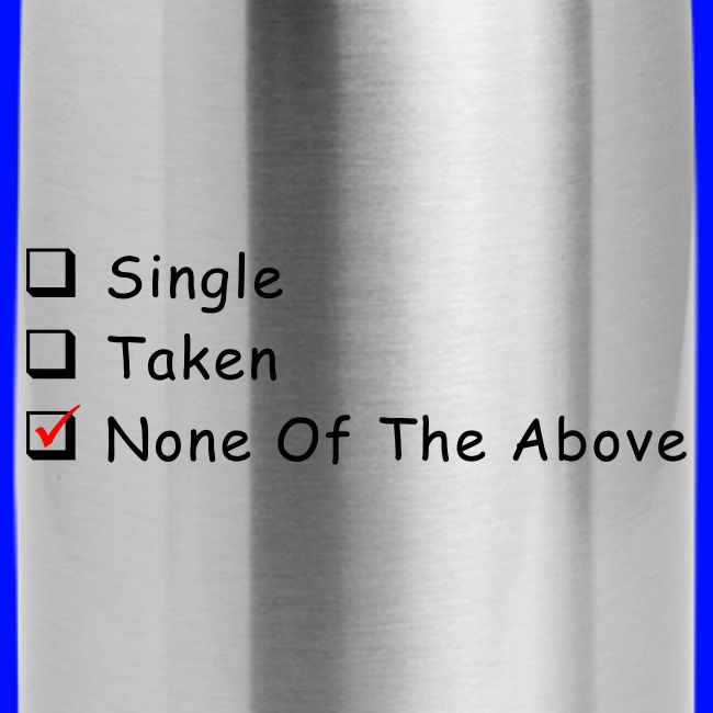 Single Taken None Of The Above