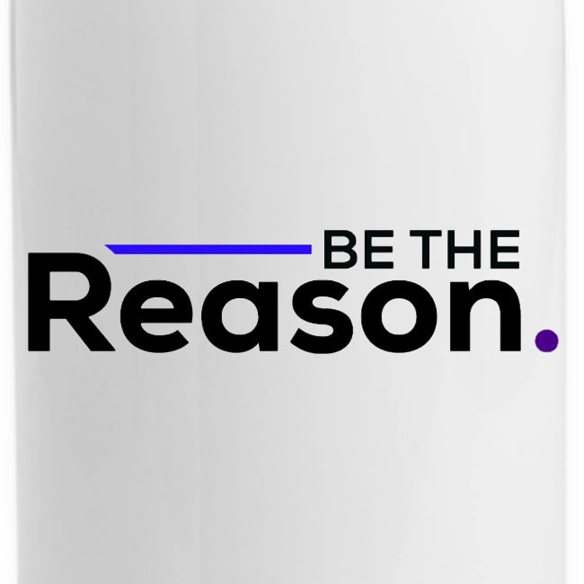 Be The Reason (black font)