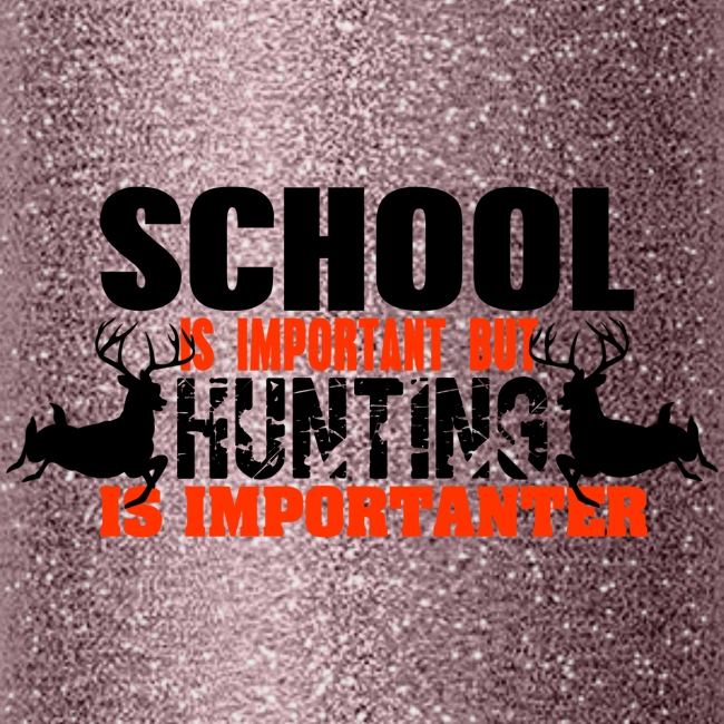 Hunting is Importanter