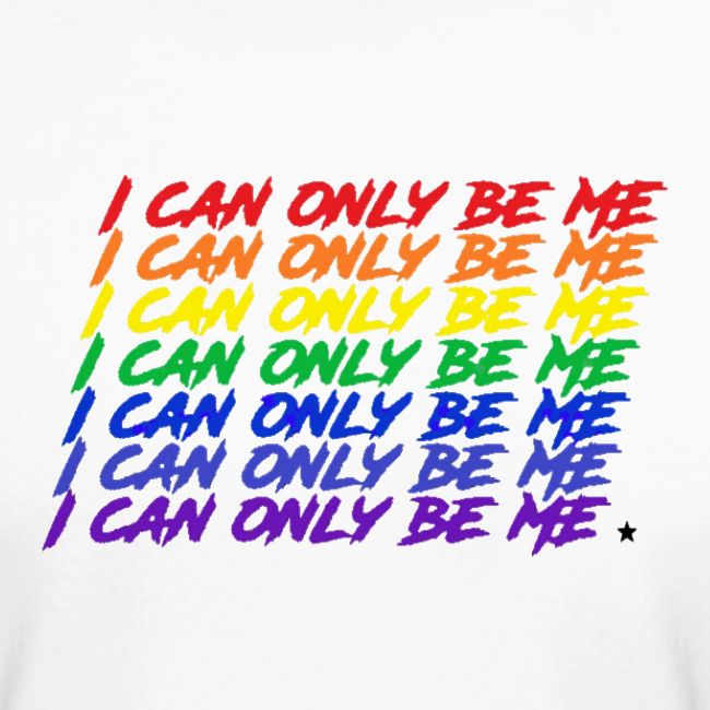 I Can Only Be Me (Pride)