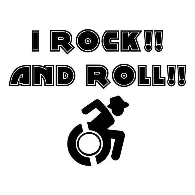 ROCK AND ROLL, Wheelchair fun, wheelchair action