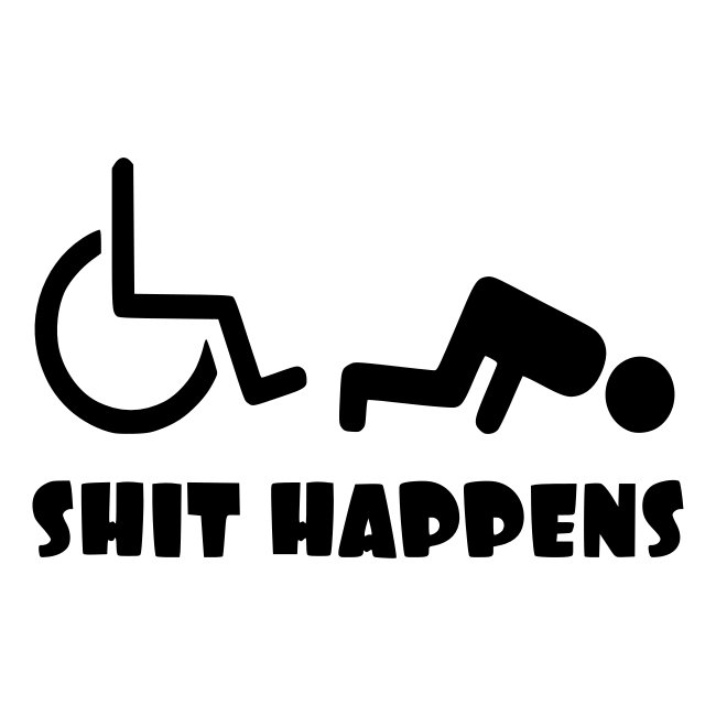 Sometimes shit happens when your in wheelchair