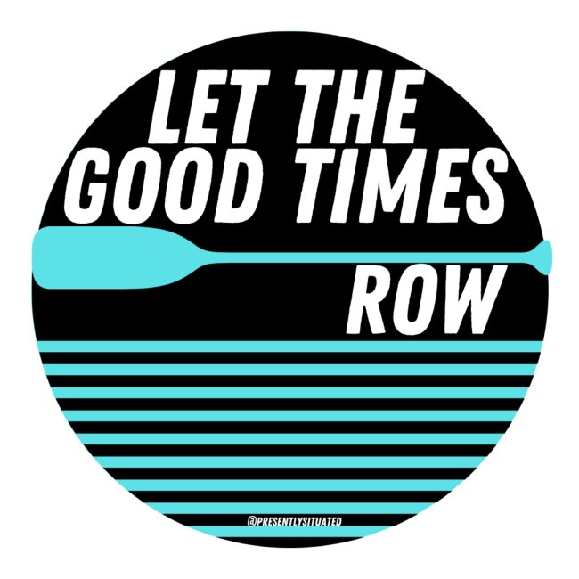 Let the good times row 1