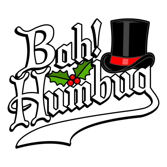 Bah Humbug Christmas Scrooge Funny No Humbuggery