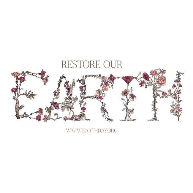 Earth Day Floral: Restore Our Earth
