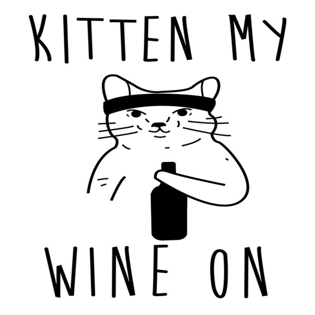 Kitten my wine un