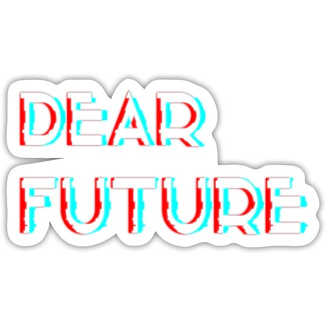 Dear Future