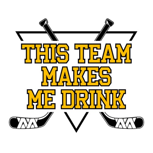 This Team Makes Me Drink (Hockey) - Sticker