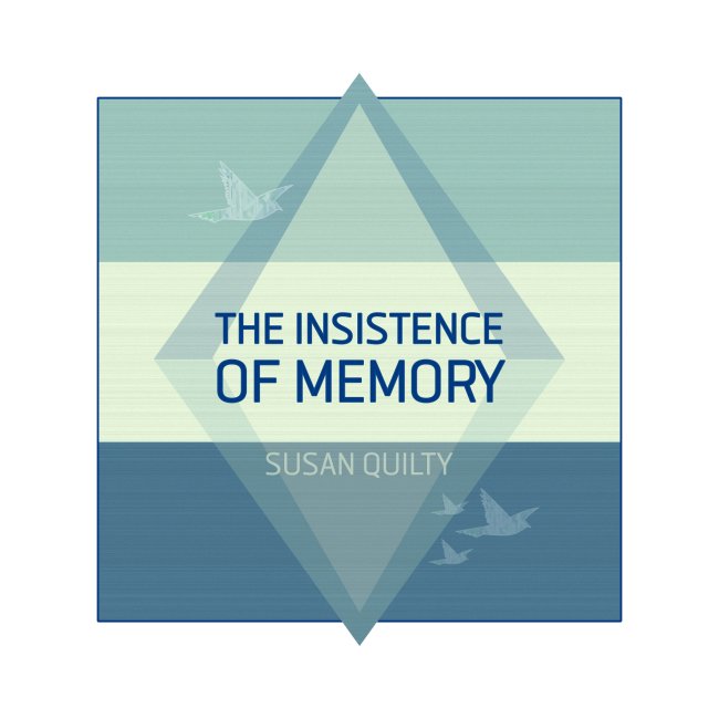 The Insistence of Memory