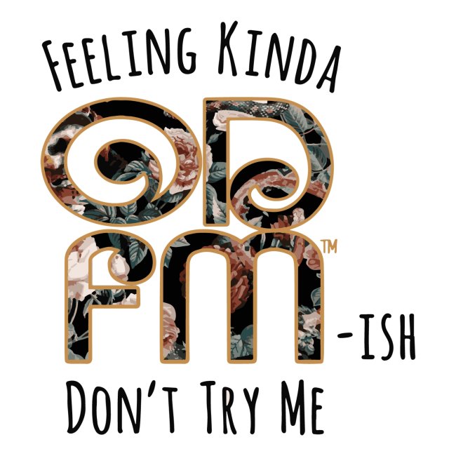 Feeling Kinda ODFM-ish, Don't Try Me