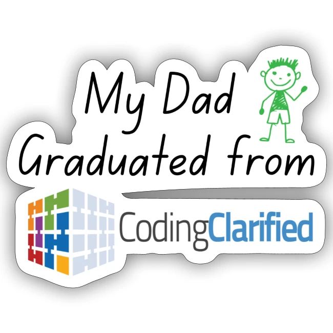 My Dad Graduated from Coding Clarified Children