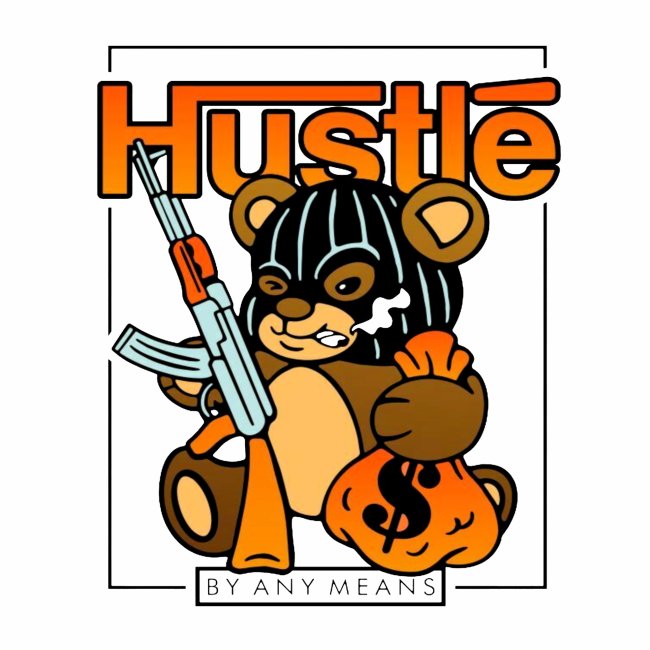 Hustle By Any Means MMXXII
