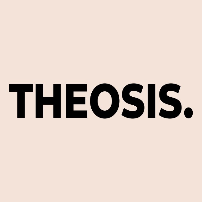 Theosis.